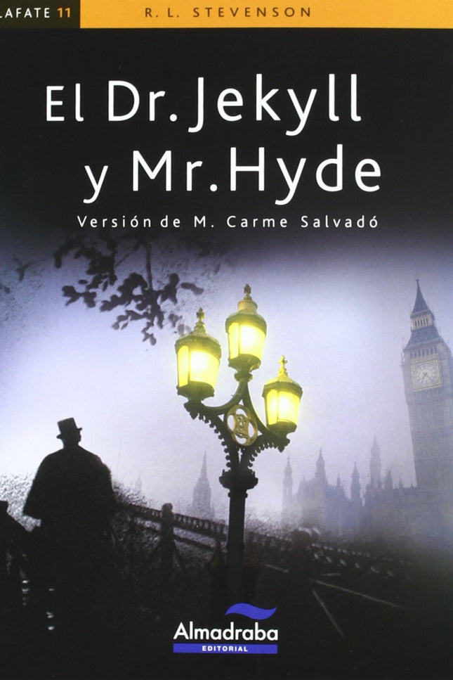 Libro Dr. Jekyll Y Mr. Hyde: El Dr. Jekyll y Mr. Hyde narra el peligroso experimento científico que un día decide realiz