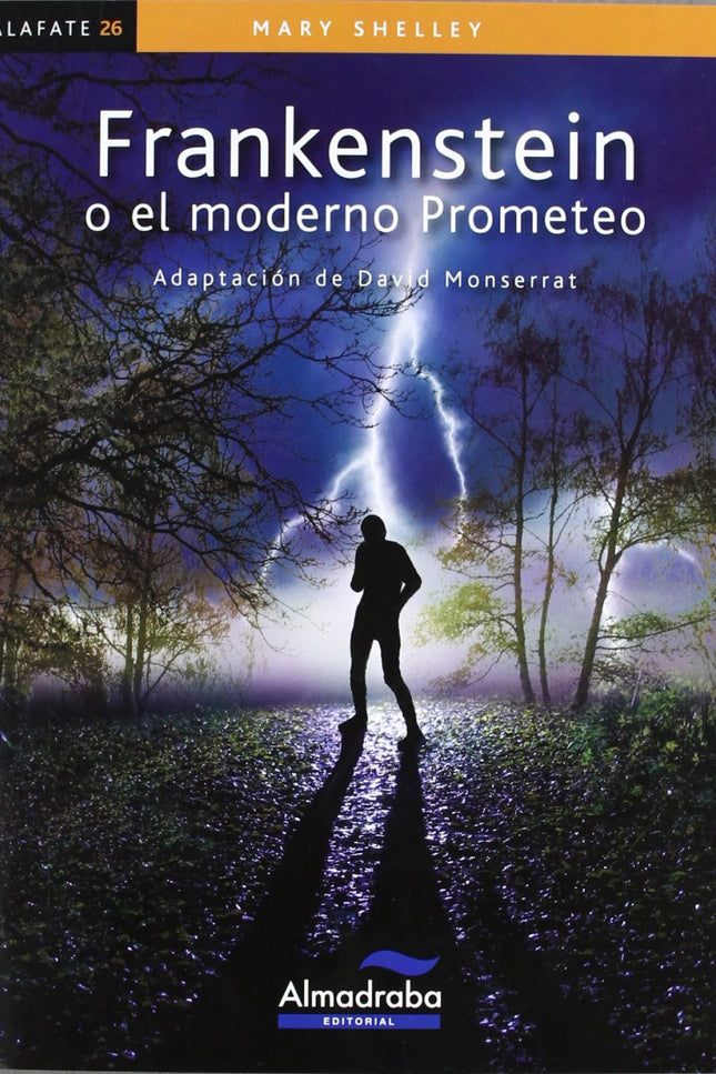Frankenstein O El Moderno Prometeo