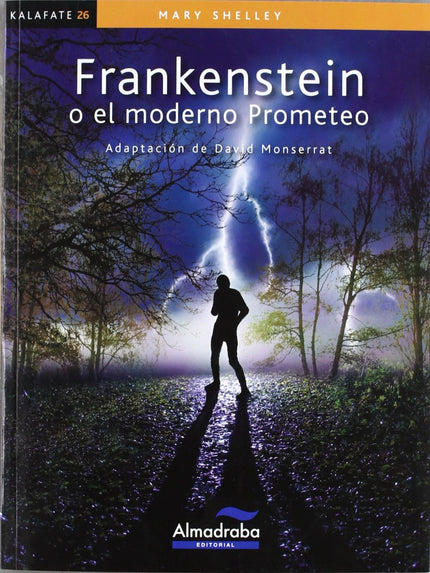 Frankenstein O El Moderno Prometeo