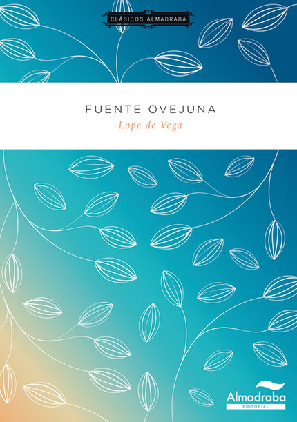 Libro Fuente Ovejuna: Lope de Vega escribió esta obra de teatro basada en unos hechos históricos ocurridos en el s. XV. 