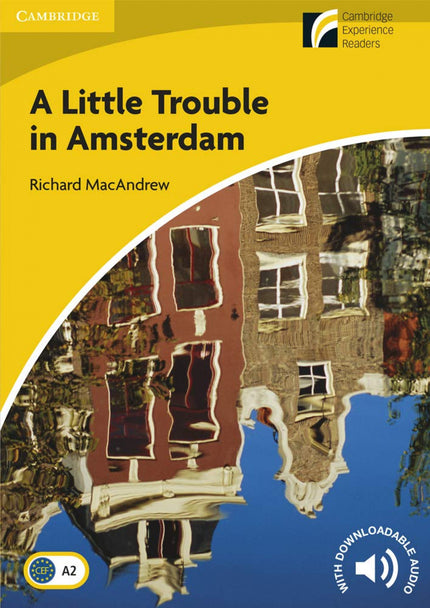 Libro Little Trouble In Amsterdam: This award-winning graded readers series is full of original fiction, adapted fiction