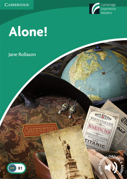 Libro Cexr3 Alone!: This award-winning graded readers series is full of original fiction, adapted fiction and factbooks 