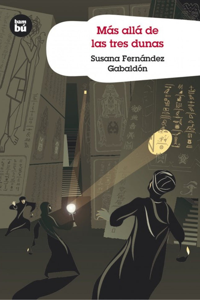 Libro Más Allá De Las Tres Dunas: En el Cairo hay una curiosa tienda de antigüedades donde trabaja Hassan, un empleado q