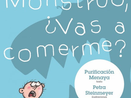 Libro Monstruo, ¿vas A Comerme?: Un niño encuentra un mostruo debajo de su cama. Cree que quiere comérselo, pero en real