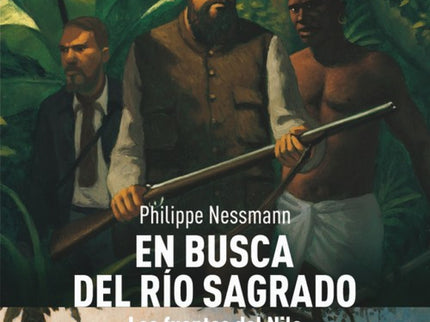 En Busca Del Río Sagrado