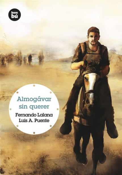 Libro Almogávar Sin Querer: A principios del siglo XIV enamorarse de la persona no indicada puede traer terribles consec