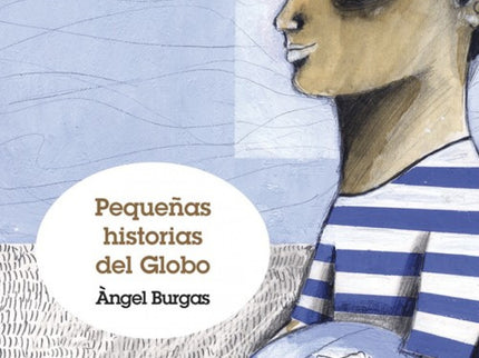 Pequeñas Historias Del Globo