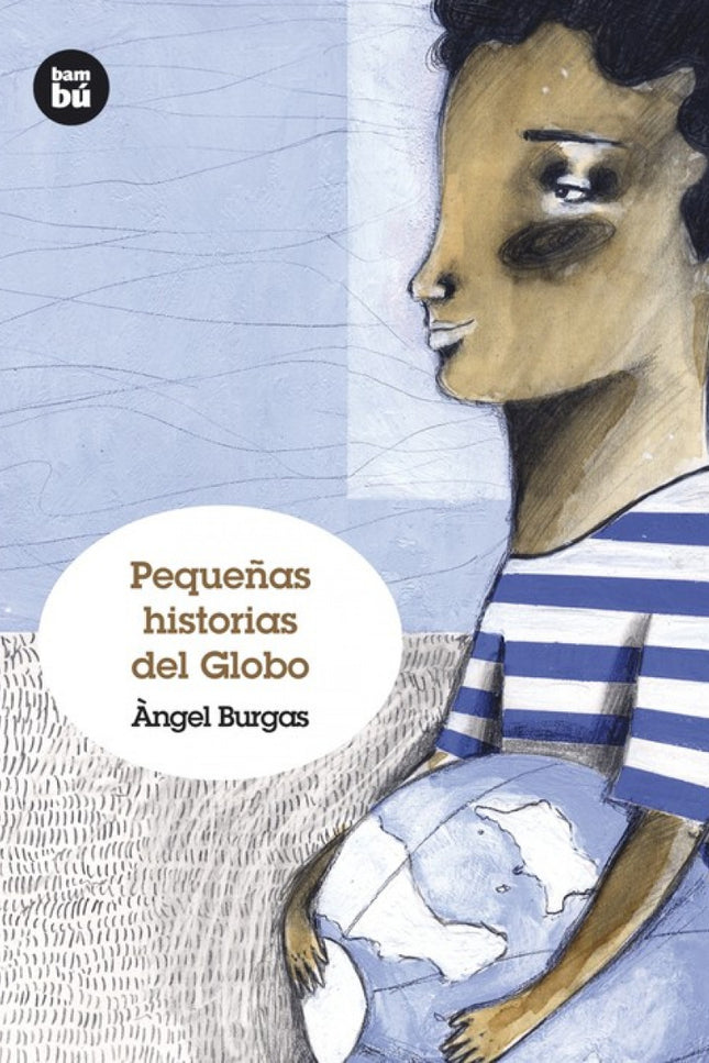 Pequeñas Historias Del Globo