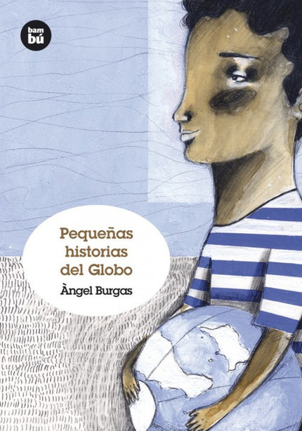 Pequeñas Historias Del Globo