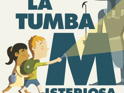 Libro La Tumba Misteriosa: Rosendo pasa las vacaciones en Egipto con su padre, un arqueólogo. En el campamento se hace a