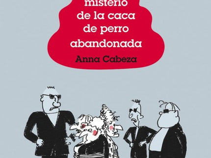 Libro Misterio De Caca Perro Abandonada: Ascensión, Carmen and Rosalía aren?t your typical grandmothers. They live with 