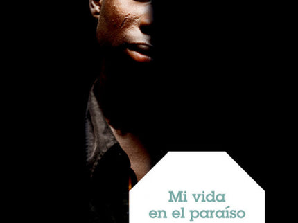 Libro Mi Vida En El Paraiso: Diko, un joven camerunés, empieza una nueva vida en Madrid después de dejar atrás su pasado