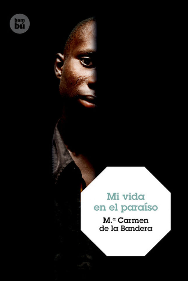Libro Mi Vida En El Paraiso: Diko, un joven camerunés, empieza una nueva vida en Madrid después de dejar atrás su pasado