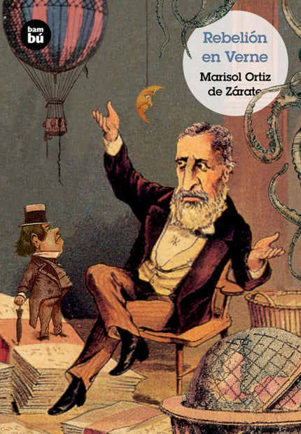 Libro Rebelión En Verne: Jules Verne está desanimado y acaba de abandonar su novela Dos años de vacaciones. Los protagon