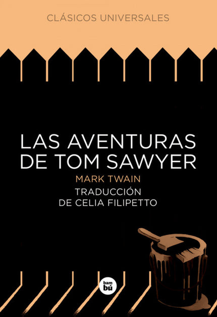 Libro Las Aventuras De Tom Sawyer: La vida en Saint Petersburg, un pueblecito situado a orillas del Misisipi, al suroest