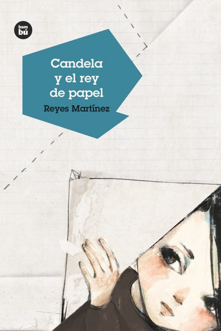 Libro Candela Y El Rey De Papel: ¿Te imaginas vivir en un mundo de papel sin dejar de ser de carne y hueso? Vuelve la in