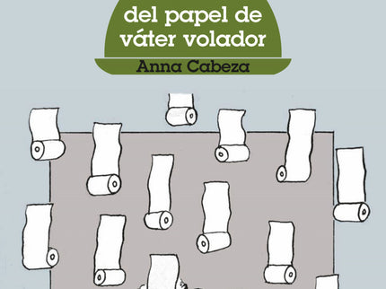 Hermanas Coscorrón. El Misterio Del Papel De Váter Volador