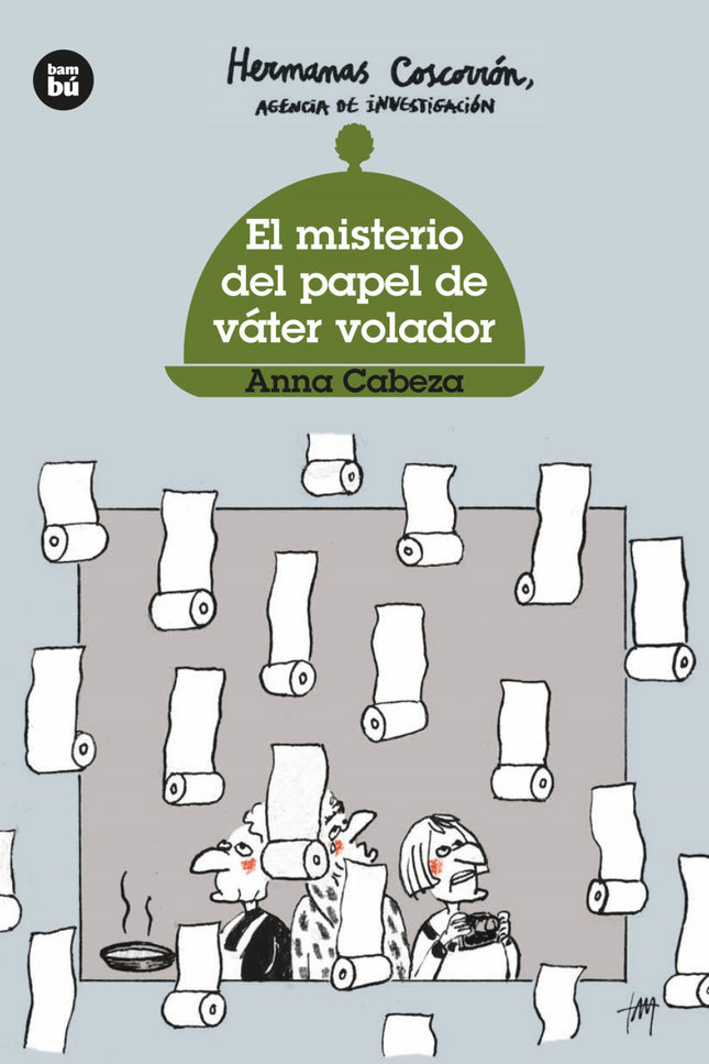 Hermanas Coscorrón. El Misterio Del Papel De Váter Volador