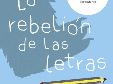 La Rebelión De Las Letras