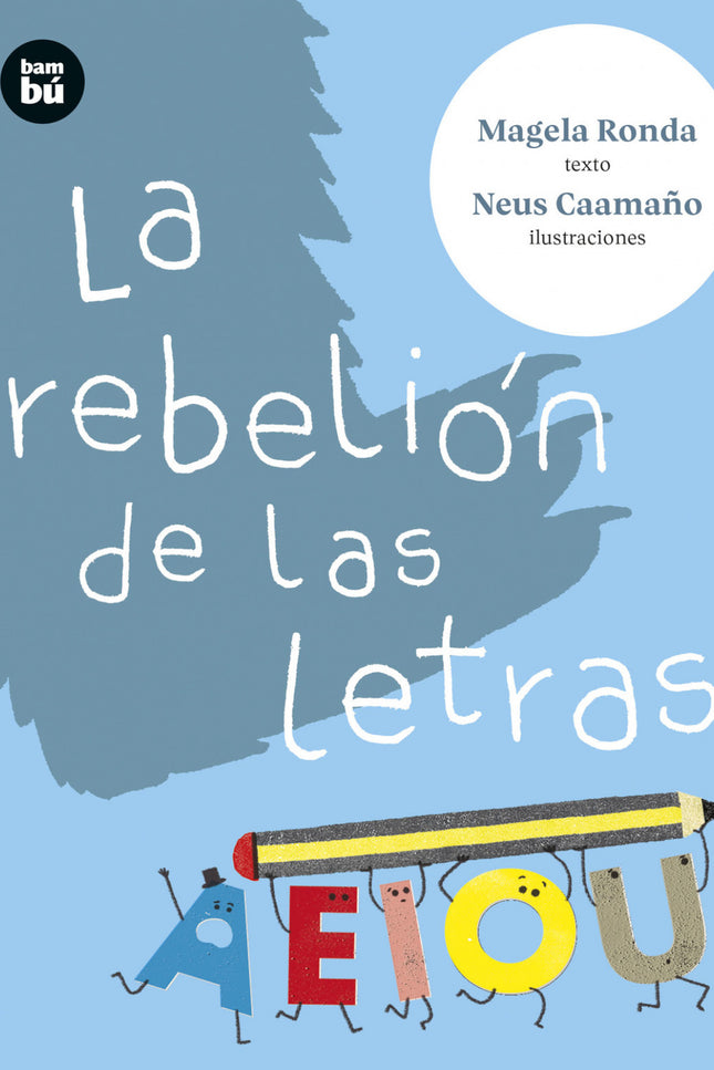 La Rebelión De Las Letras