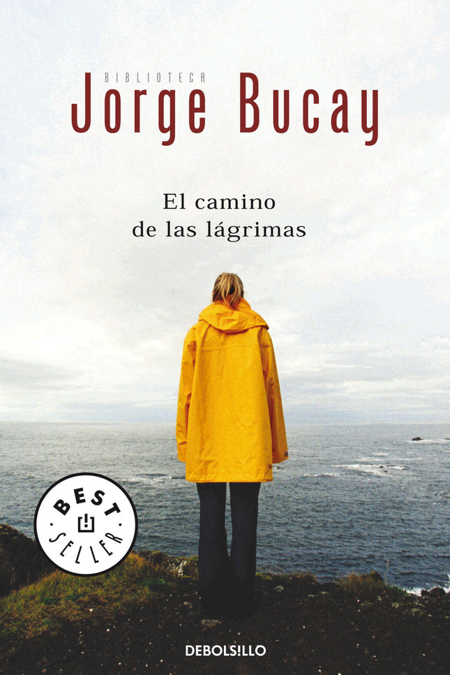 Libro El Camino De Las Lágrimas: En la presente obra Jorge Bucay, psicólogo argentino de prestigio internacional y habit
