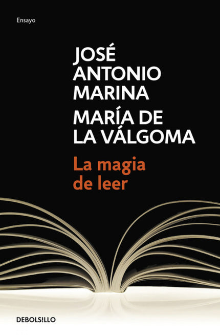 Libro La Magia De Leer: Leer es una urgente necesidad pública y privada. La vida humana transcurre entre palabras. Nuest