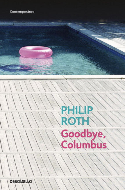 Libro Goodbye, Columbus: Ganador del National Book Award en 1960, Goodbye, Columbus fue el primer libro publicado por Ph