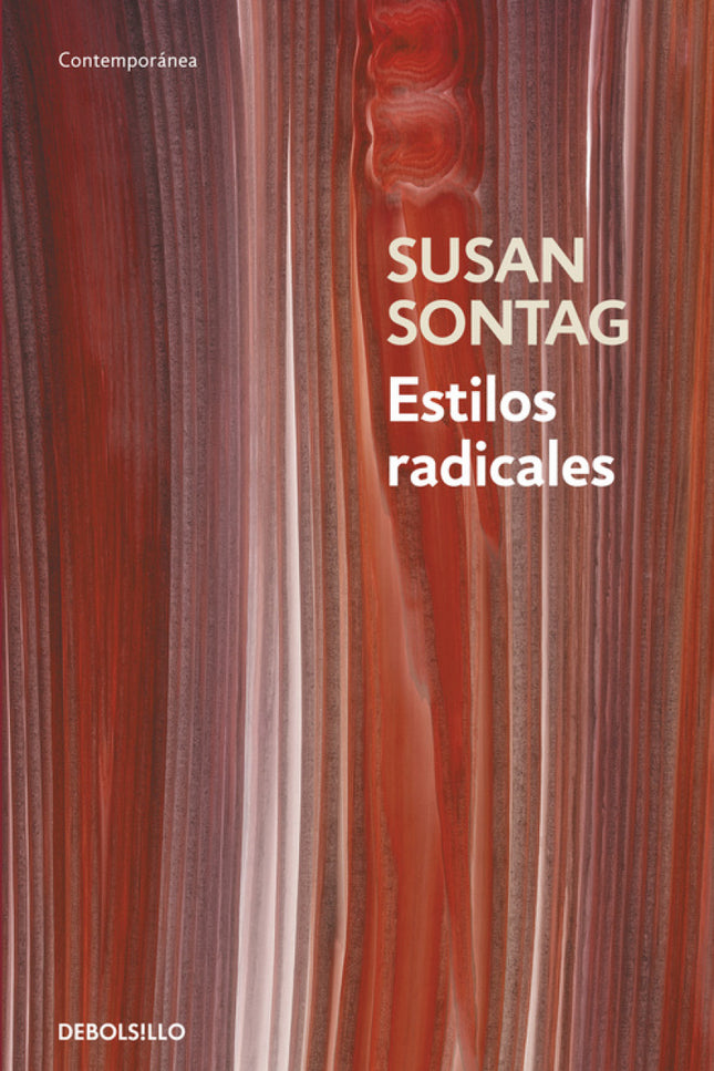 Libro Estilos Radicales: Los ocho ensayos incluidos en este libro son una portentosa muestra de la pluralidad filosófica