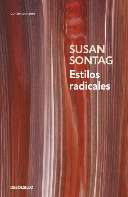 Libro Estilos Radicales: Los ocho ensayos incluidos en este libro son una portentosa muestra de la pluralidad filosófica