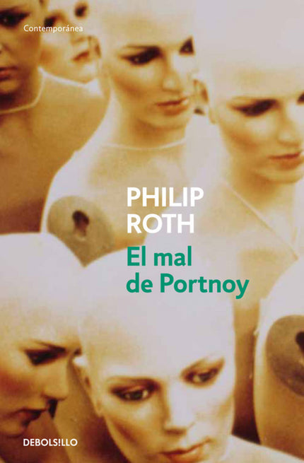 Libro El Mal De Portnoy: Portnoy, mal de [llamado así por Alexander Portnoy (1933- )]: trastorno en el que los impulsos 