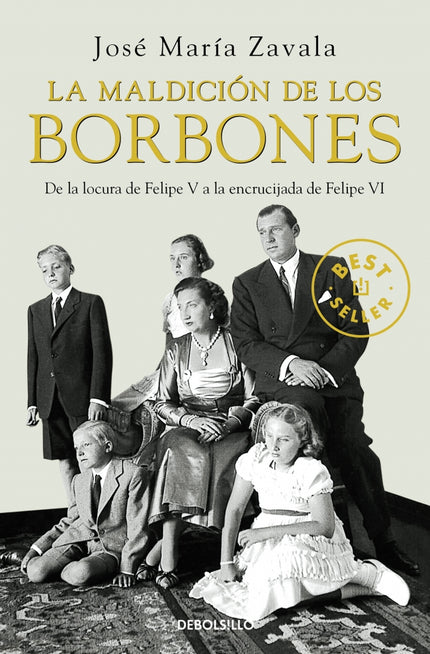 La maldición de los Borbones - Jose Maria Zavala - Tapa blanda