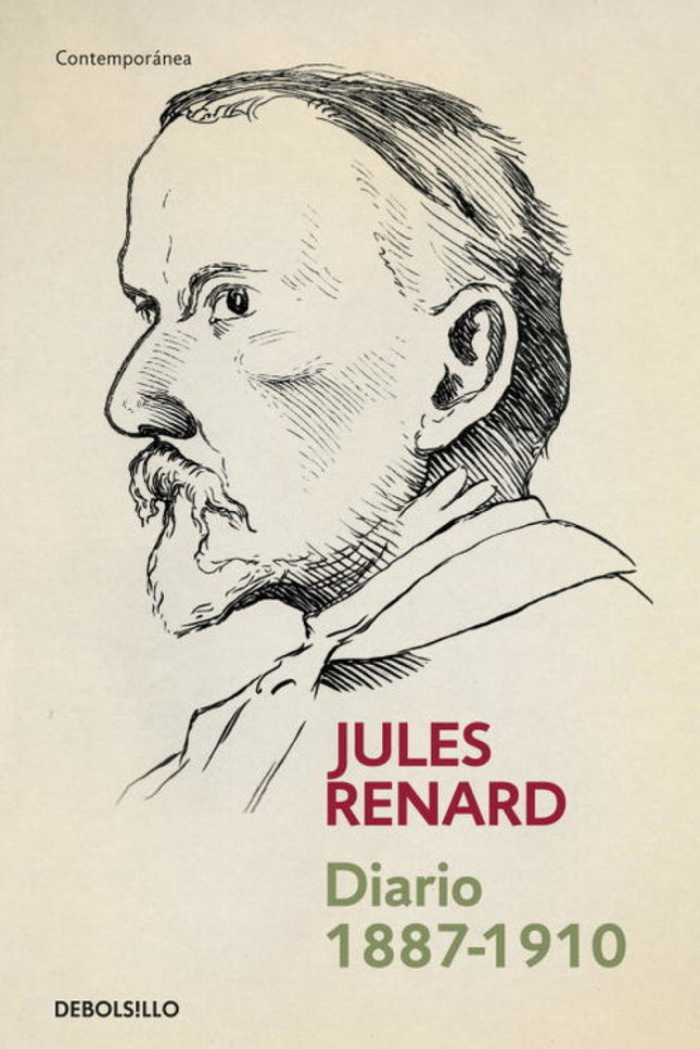 Libro Diario 1887-1910: Jules Renard (1864-1910) nació en Châlons-du-Maine y murió en París. E n la capital francesa fre