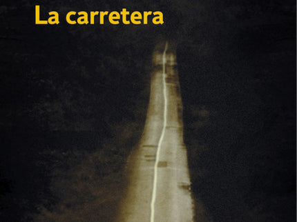 Libro La Carretera: La carretera transcurre en la inmensidad del territorio norteamericano, un paisaje literalmente quem