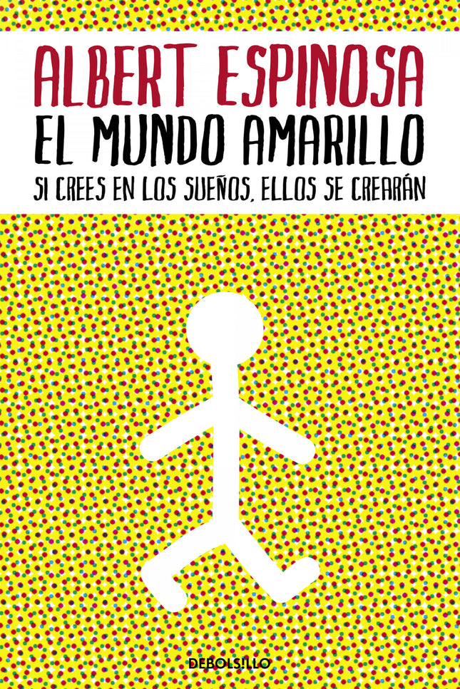 Libro El Mundo Amarillo: Un mundo al alcance de todos con el color del sol: El mundo amarillo. La vida de Albert Espinos