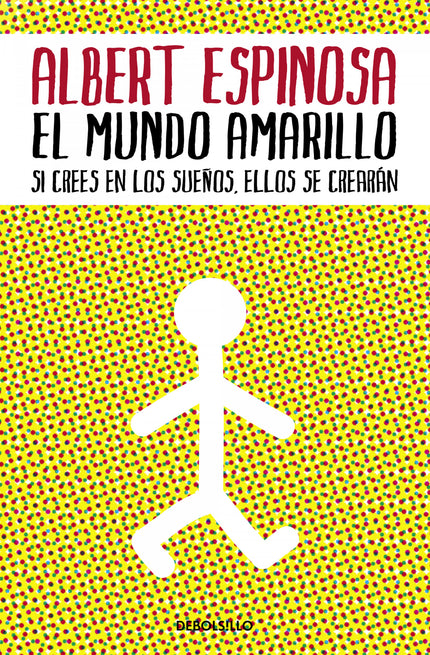 Libro El Mundo Amarillo: Un mundo al alcance de todos con el color del sol: El mundo amarillo. La vida de Albert Espinos