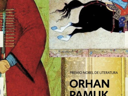 Libro Me Llamo Rojo: ¿Qué sucede cuando el Sultán turco encarga un libro ilustrado a la manera europea? Orhan Pamuk naci