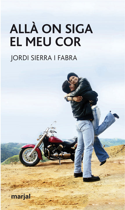 Libro Alla On Siga El Meu Cor: La vida de Montse ha canviat completament: un fet imprevisible ha sacsejat els seus fonam