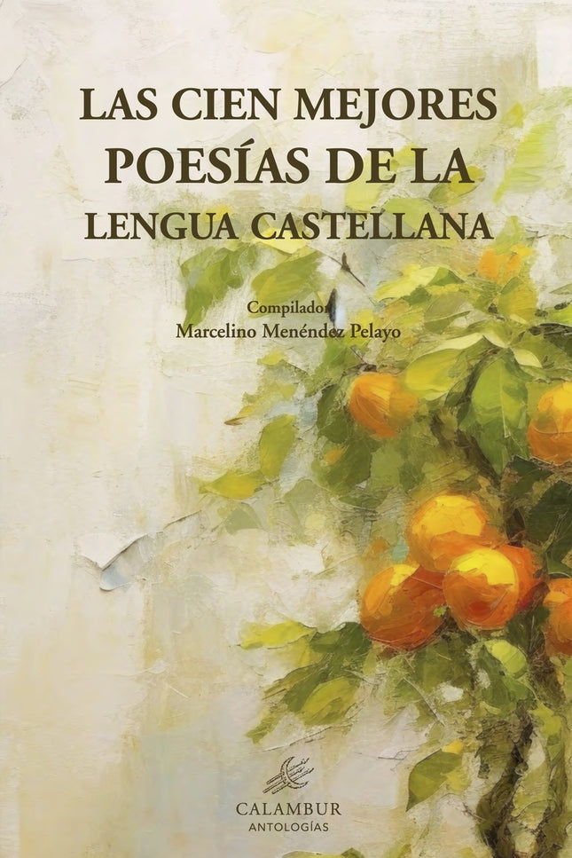 Las Cien Mejores Poesías De La Lengua Castellana