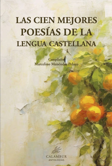 Las Cien Mejores Poesías De La Lengua Castellana