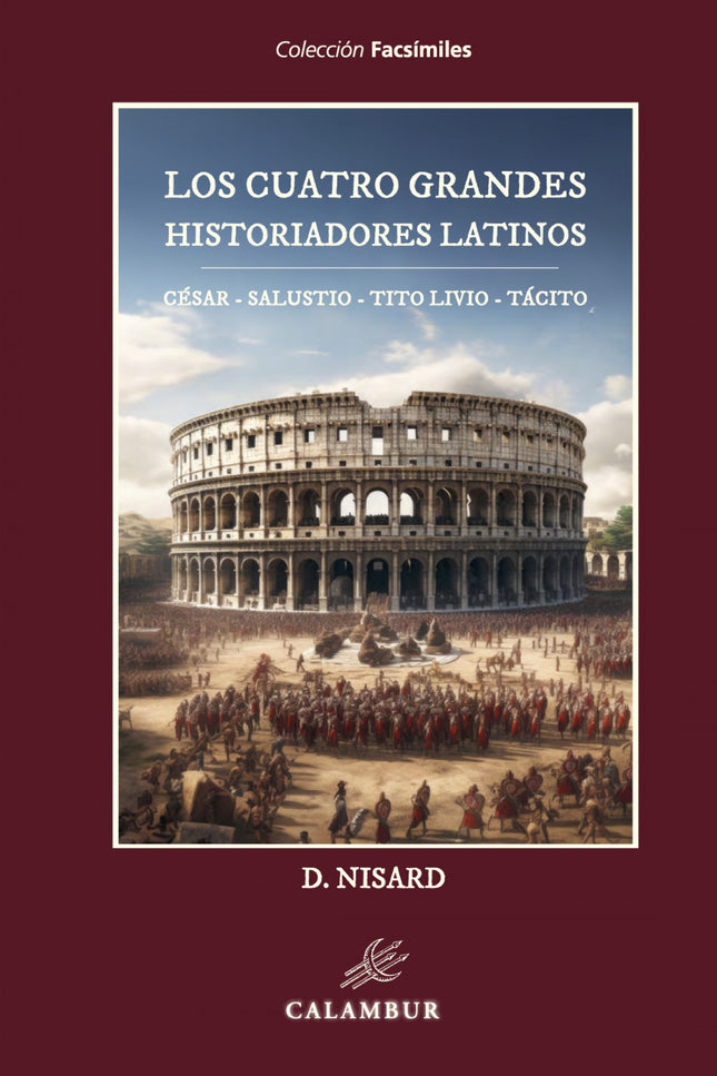 Los Cuatro Grandes Historiadores Latinos