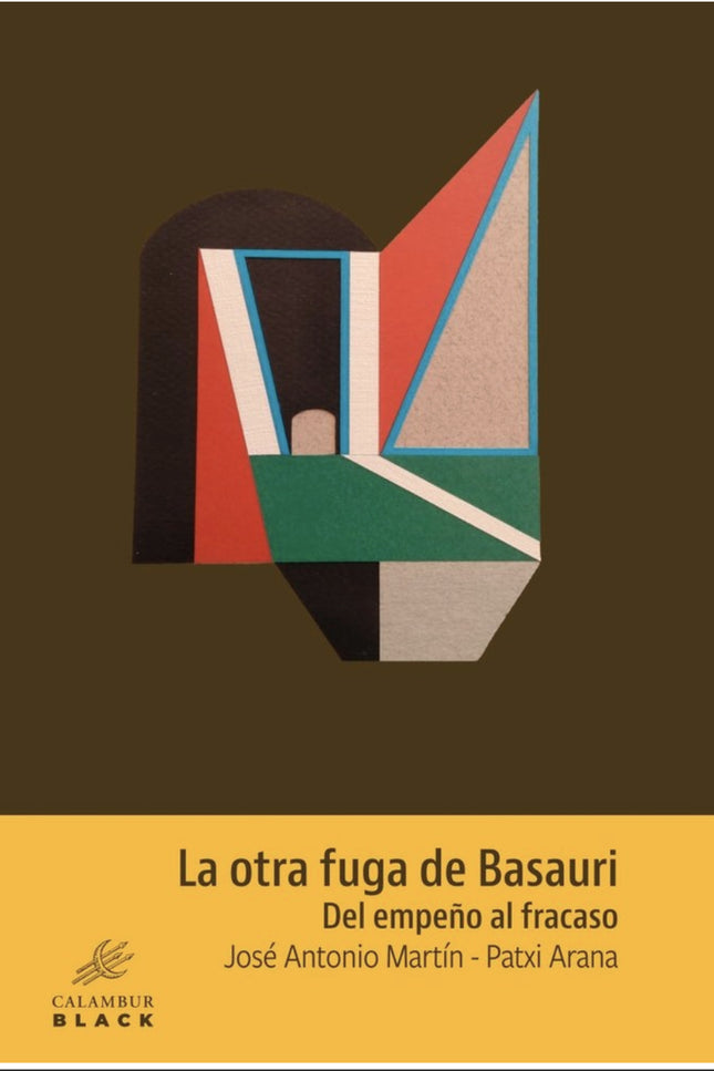 La Otra Fuga De Basauri