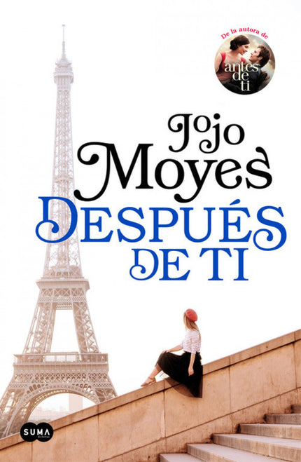 Libro Después De Ti: Emociónate de nuevo con la esperada segunda parte de 'Yo antes de ti'. ¿Cómo sigues adelante despué