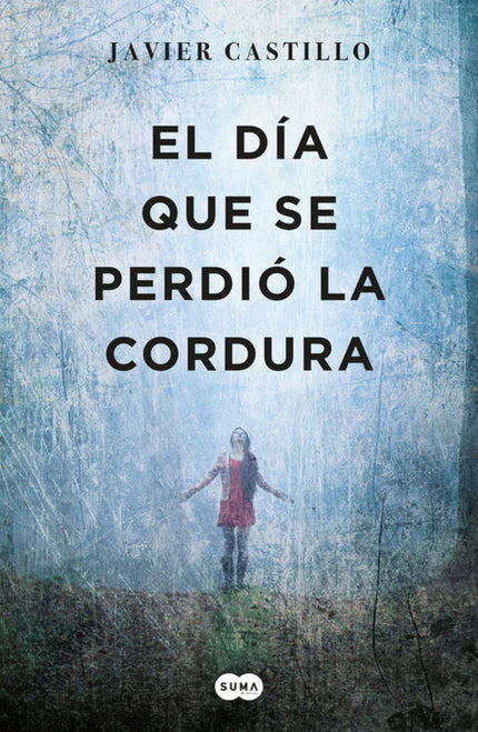 Libro El Día Que Se Perdió La Cordura: MÁS DE 100. 000 EJEMPLARES VENDIDOS¿Estás listo para perder la cordura?Descubre l