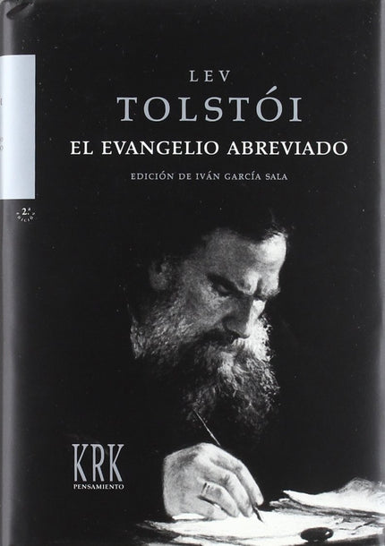 Libro El Evangelio Abreviado: Una crisis espiritual condujo a Tolstói (1828-1910) a un cristianimso sin dogma, basado en