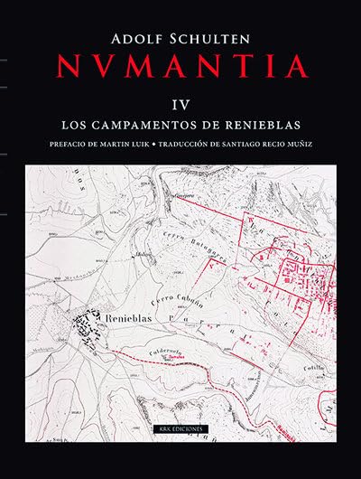 NVMANTIA. IV. LOS CAMPAMENTOS DE RENIEBLAS - Adolf Schulten - Tapa dura
