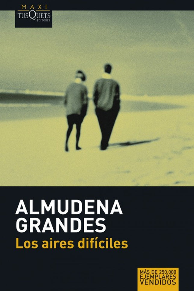 Libro Los Aires Difíciles: Con la parsimonia que se merecen lasobras de relieve, con la tenacidad y el entusiasmo de qui
