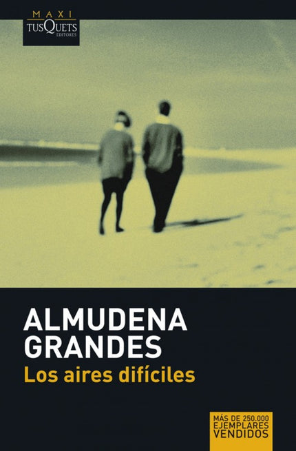 Libro Los Aires Difíciles: Con la parsimonia que se merecen lasobras de relieve, con la tenacidad y el entusiasmo de qui