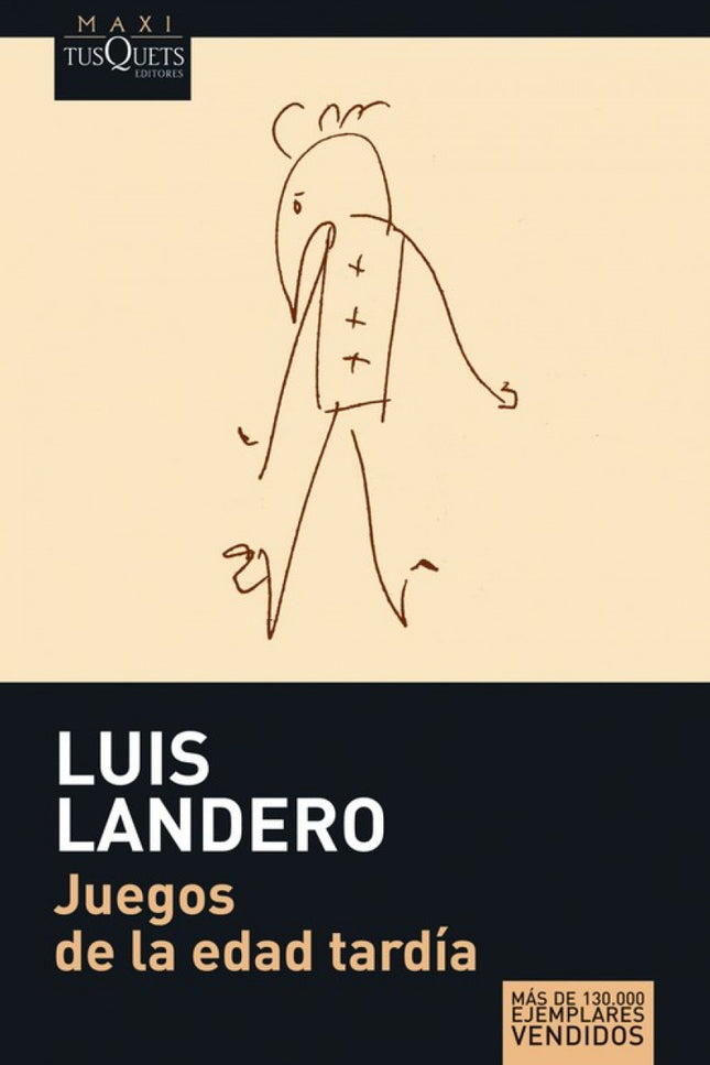 Libro Juegos De La Edad Tardía: Los anhelos de una vida amorosa e intelectual inquieta que Gregorio alimentó en su juven