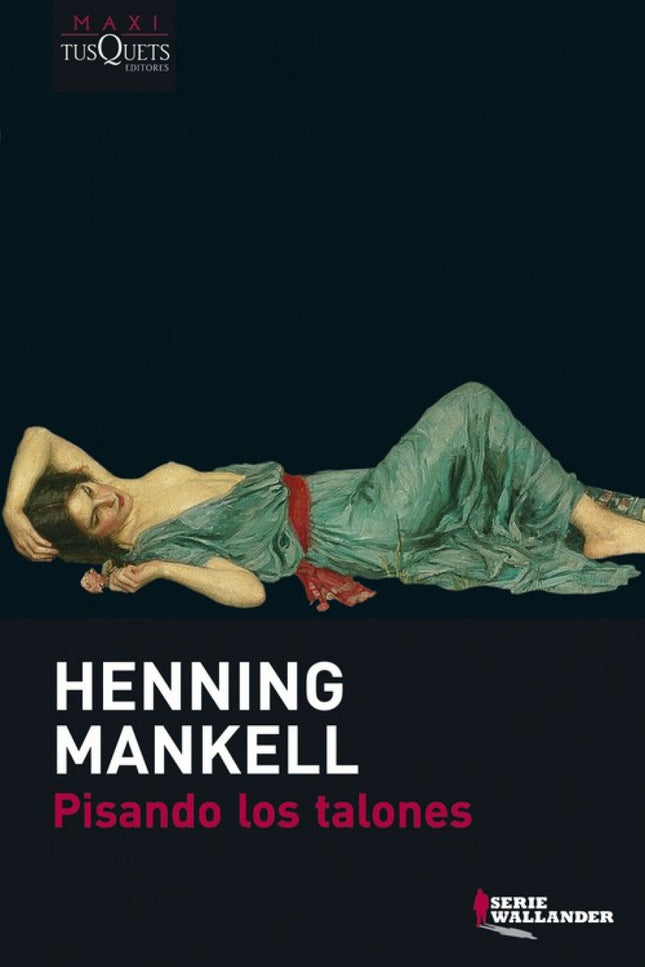 Libro Pisando Los Talones: Con Pisando los talones, Mankell presenta a los lectores uno de los casos más complejos y lle