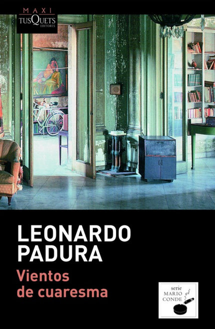 Libro Vientos De Cuaresma: En los infernales días de la primavera cubana en que llegan los vientos calientes del sur, co